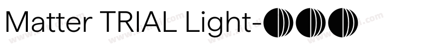 Matter TRIAL Light字体转换